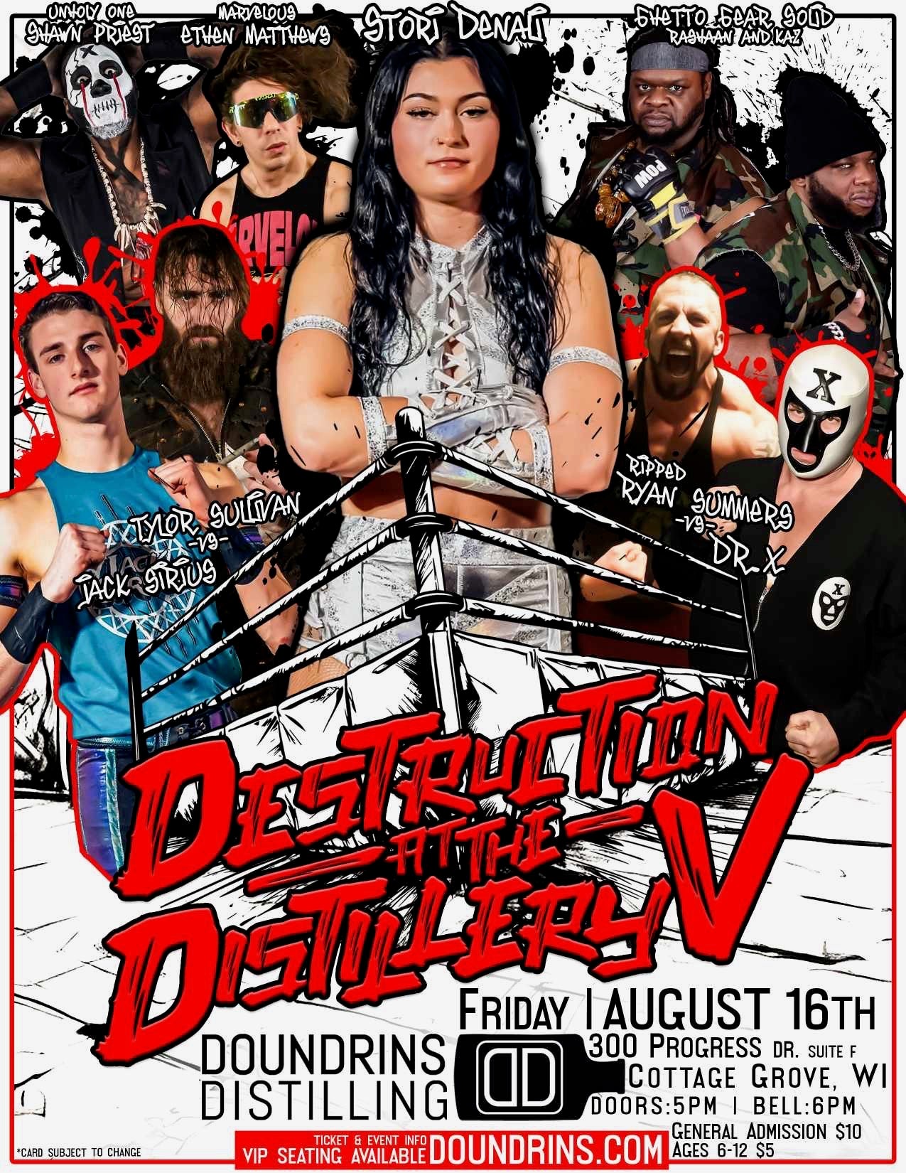 Live Pro Wrestling: Destruction at the Distillery - 8/16 & 9/28